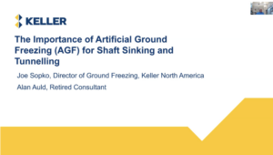 The Importance of Artificial Ground Freezing (AGF) for Shaft sinking and tunnelling